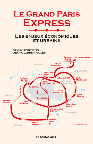 Le Grand Paris Express : les enjeux économiques et urbains / ;