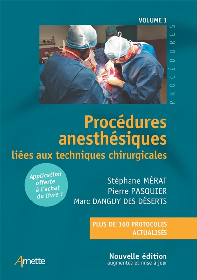 Procédures anesthésiques liées aux techniques chirurgicales. volume 1
