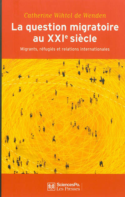 La question migratoire au XXIe siècle : migrants, réfugiés et relations internationales