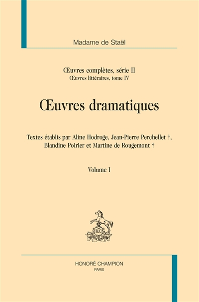 Oeuvres complètes. 2 , Oeuvres littéraires. 4 , Oeuvres dramatiques