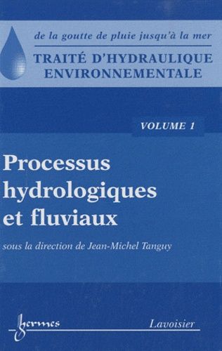 Modèles mathématiques en hydrologie et en hydraulique fluviale