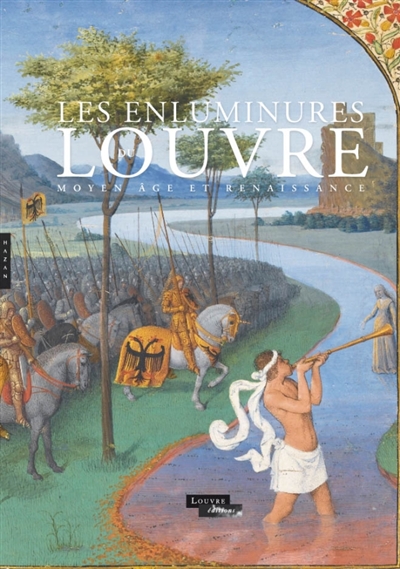 Les enluminures du Louvre : Moyen âge et Renaissance