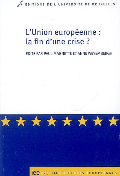 L'Union européenne, la fin d'une crise ?