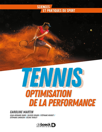 Tennis : optimisation de la performance / ;