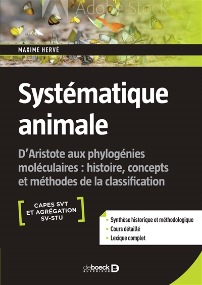 Systématique animale : d'Aristote aux phylogénies moléculaires : histoire, concepts et méthodes de la classification