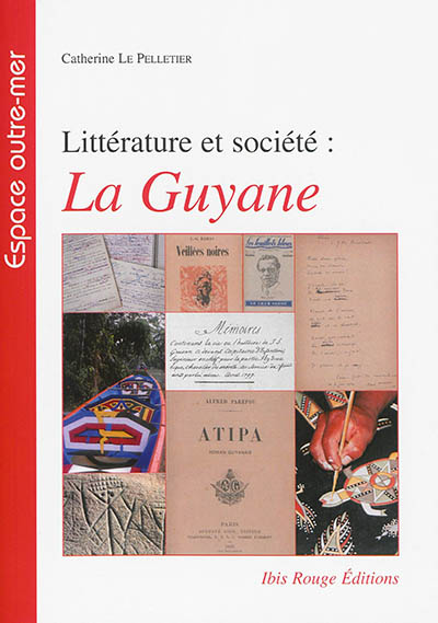 Littérature et société : la Guyane