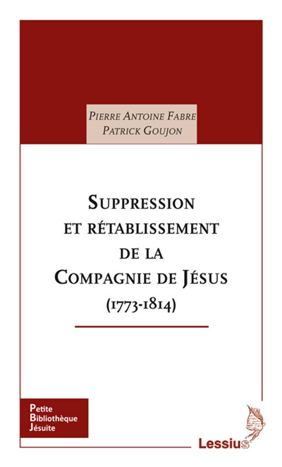 Suppression et rétablissement de la Compagnie de Jésus : 1773-1814
