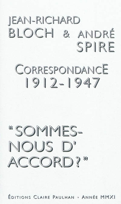 Correspondance 1912-1947 : "sommes-nous d'accord ?"