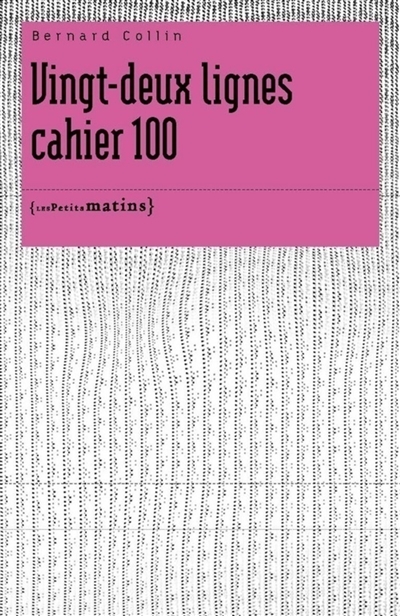 Vingt-deux lignes cahier 100