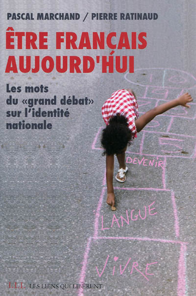 Être français aujourd'hui : les mots du grand débat sur l'identité nationale