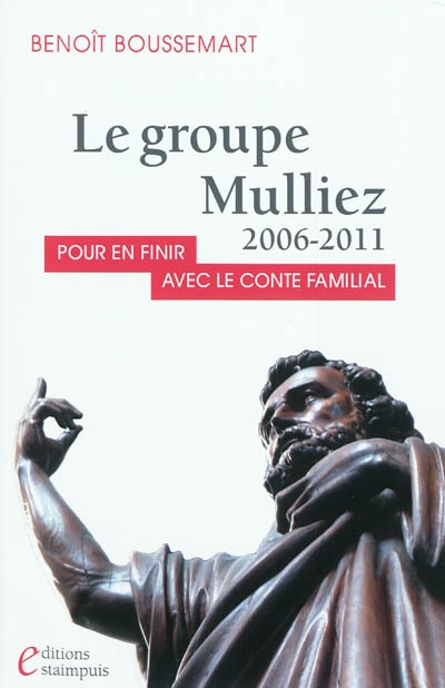 Le groupe Mulliez, 2006-2011 : pour en finir avec le conte familial