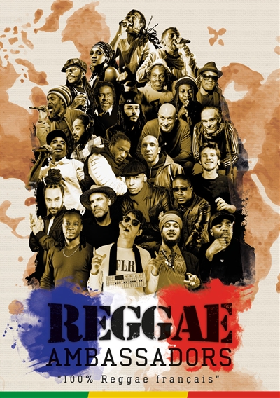 Reggae ambassadors : 100 % reggae franais