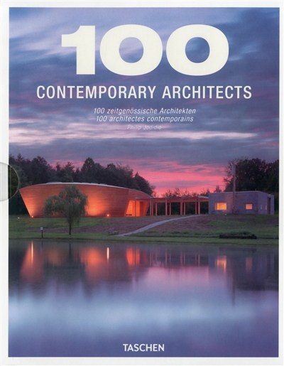 100 contemporary architects = 100 zeitgenossische Architekten = 100 architectes contemporains