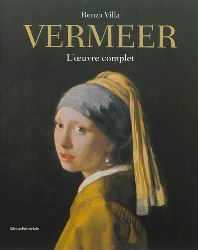 Jan Vermeer : l'oeuvre complet