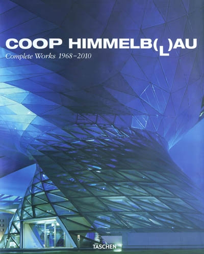 Coop Himmelb(l)au : complete works, 1968-2010