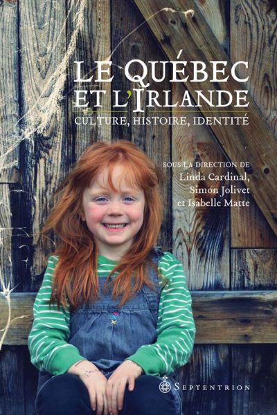 Le Québec et l'Irlande : culture, histoire, identité