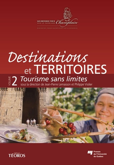 Destinations et territoires. Volume 2 : , Tourisme sans limites