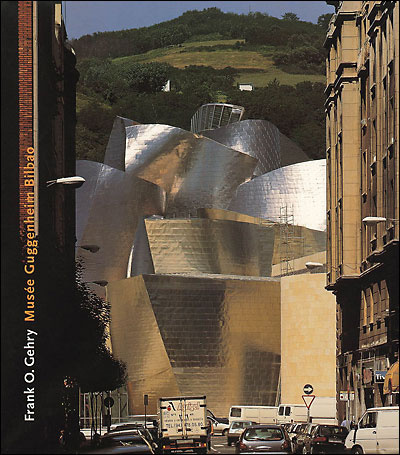 Frank O.Gehry : Musée Guggenheim Bilbao