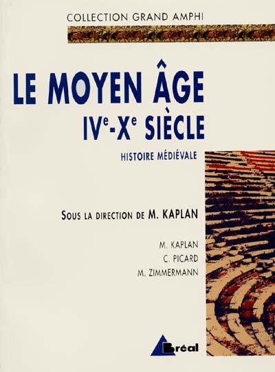 Le Moyen âge , IVe-Xe siècle : premier et second cycle universitaire