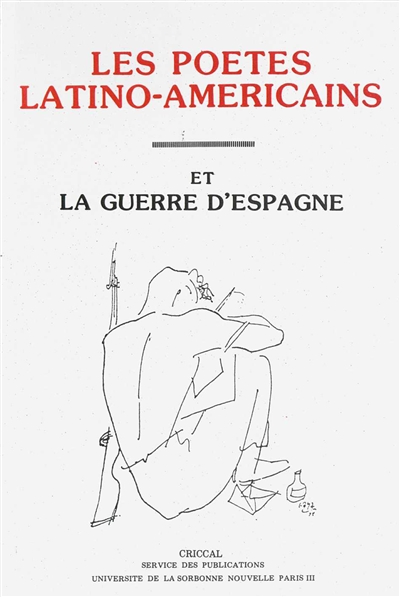 Les Poètes latino-américains et la guerre d'Espagne