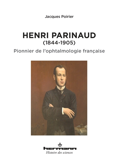 Henri Parinaud (1844-1905) : pionnier de l'opthalmologie française