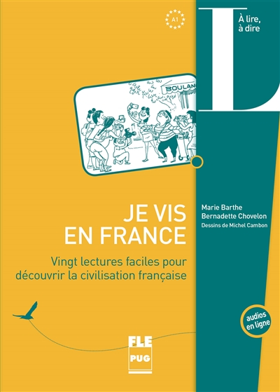 Je vis en France : vingt lectures faciles pour découvrir la civilisation française