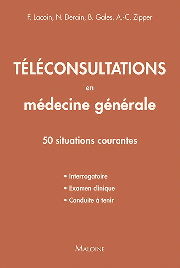 Téléconsultations en médecine générale : 50 situations courantes