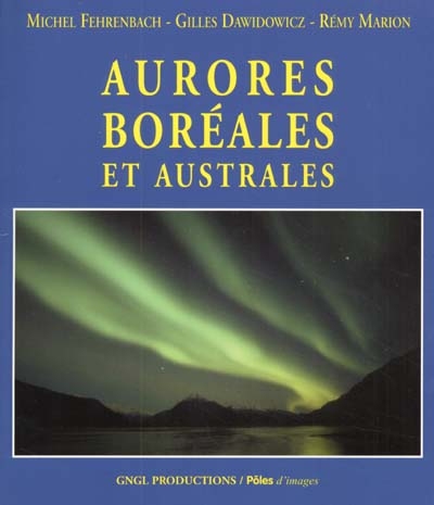 Aurores boréales et australes