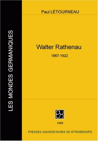 Walther Ratheneau : 1867-1922