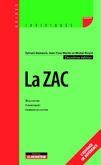 La ZAC : réalisation, financement, commercialisation
