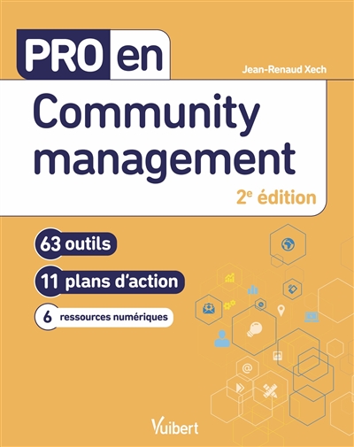 Community management : 63 outils, 11 plans d'action métier, 6 ressources numériques