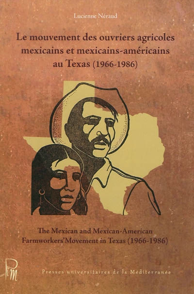 Le mouvement des ouvriers agricoles mexicains et mexicains-américains au Texas, 1966-1986