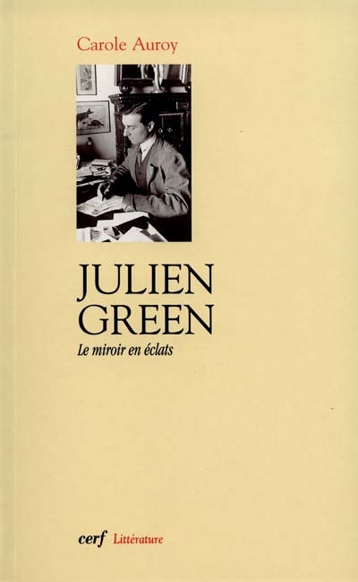 Julien Green, le miroir en éclats : étude sur l'autobiographie