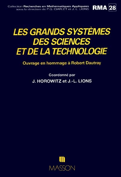 Les grands systèmes des sciences et de la technologie : ouvrage en hommage à Robert Dautray