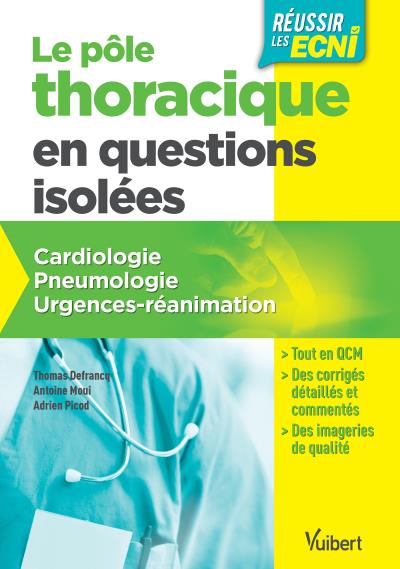 Le pôle thoracique en questions isolées : cardiologie, pneumologie, urgences-réanimation