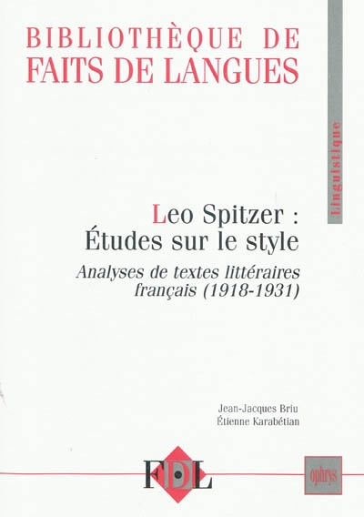 Léo Spitzer, études sur le style : analyses de textes littéraires français, 1918-1931