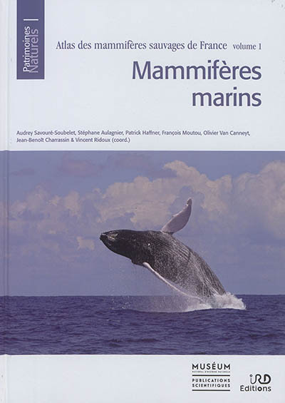 Atlas des mammifères sauvages de France. volume 1 , Mammifères marins