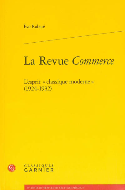 La revue "Commerce" : l'esprit classique moderne, 1924-1932