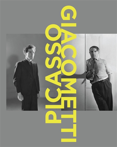 Picasso-Giacometti : [exposition, Paris, Musée Picasso, 4octobre 2016-5 février 2017]