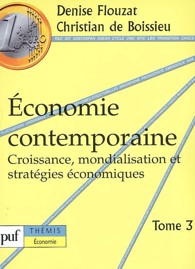 Économie contemporaine. Tome 3 , Croissance, mondialisation et stratégies économiques