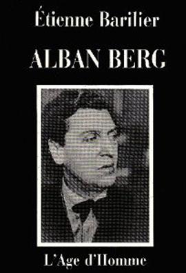 Alban Berg : essais d'interprétation