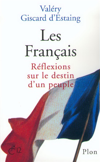 Les Français : réflexions sur le destin d'un peuple