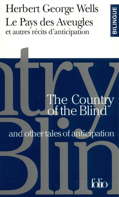 Le pays des aveugles : et autres récits d'anticipation