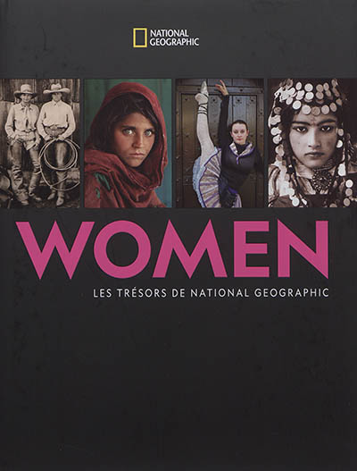Women : les trésors des archives de National Geographic