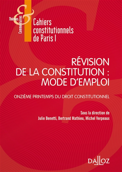Révision de la Constitution, mode d'emploi : Onzième Printemps du droit constitutionnel [Paris, 26 septembre 2016]