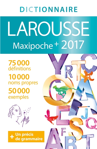 Le dictionnaire Larousse maxipoche 2017