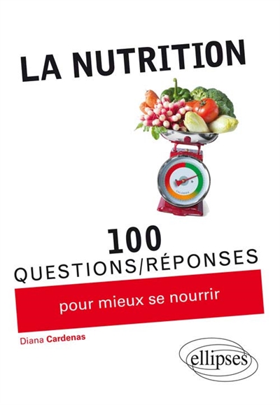La nutrition en 100 questions-réponses