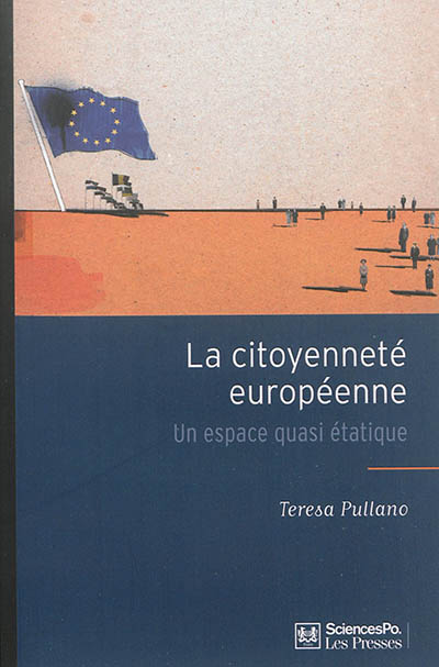 La citoyenneté européenne : un espace juridique et territorial quasi étatique