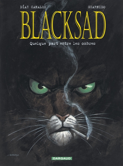Blacksad. 1 , Quelque part entre les ombres