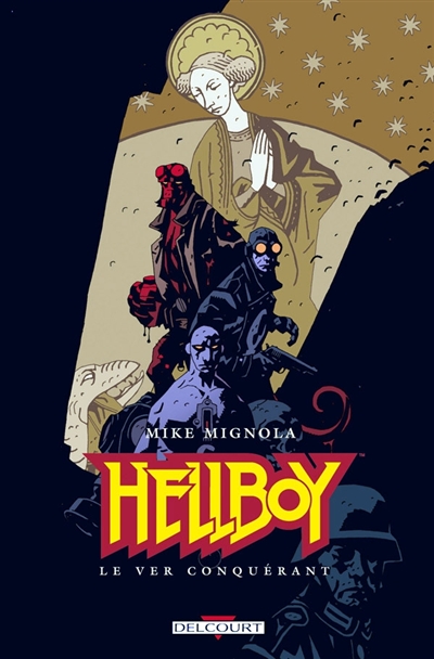 Hellboy. 6 , Le ver conquérant
